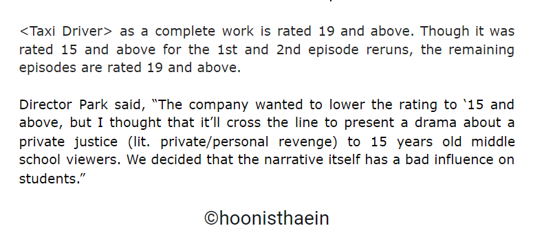 "I thought that it’ll cross the line to present a drama about a private justice (lit. private/personal revenge) to 15 years old middle school viewers. We decided that the narrative itself has a bad influence on students.” #TaxiDriver  #모범택시