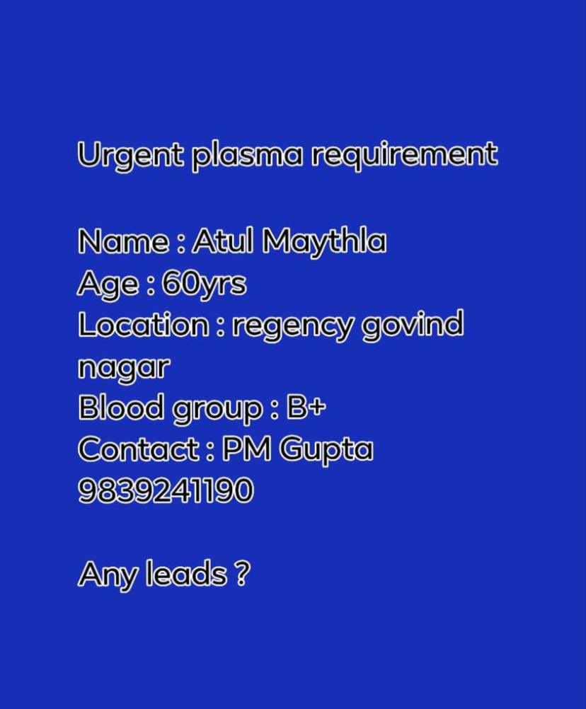 uberoi_anisha's tweet photo. Please DM me if you have any genuine leads. Need plasma for a friend's dad in Kanpur. @ICLU_Ind #Plasma4Covid @Vakeel_Sb @narendranathNBT https://t.co/df76WIYHF7