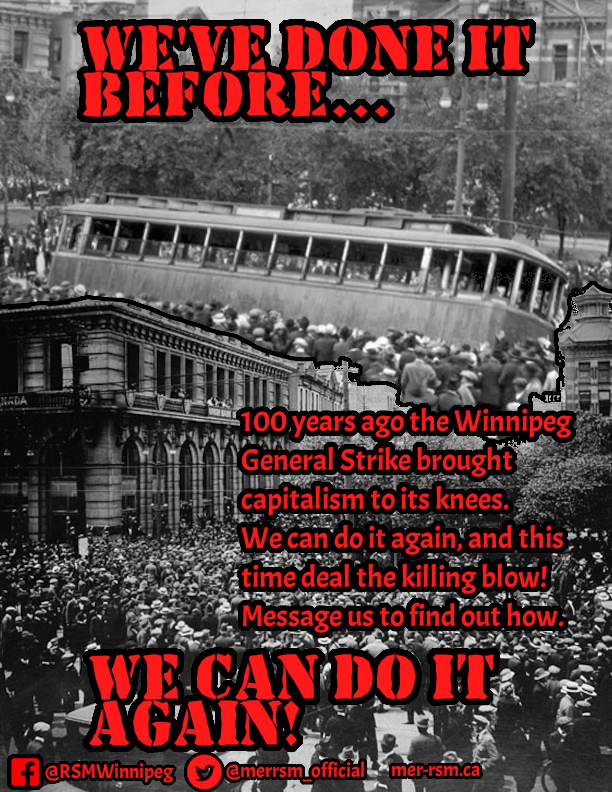 merrsm_official's tweet photo. this poster was made by the comrades over in RSM Winnipeg, remember the 1919 general strike! https://t.co/Q4u7amFLdR