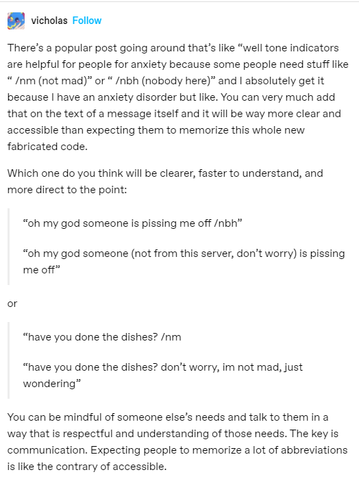 oh thank god a post that summarizes my feelings about tone indicators and accessibility and doesn't dismiss any of the sides about this. ive been struggling to put it into words but this is really it.