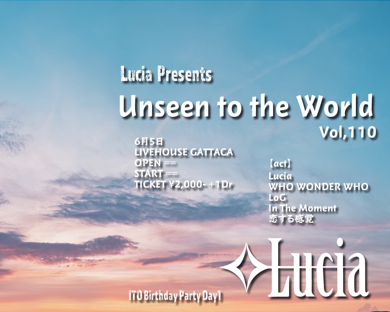 京都gattaca 解禁 21 6 5 Lucia Presents Unseen To The World Vol 10 Lucia Who Wonder Who Log In The Moment 恋する感覚 Open Start Tba Tba Ticket 2 000 1d T Co Vfhq6l1mvl