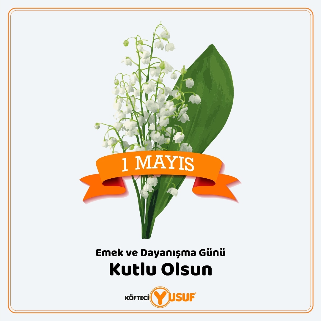 1 Mayıs Emek ve Dayanışma Günü Kutlu Olsun 💐