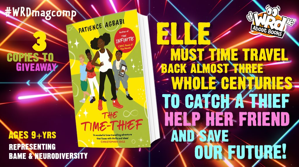WRDmag's tweet photo. We have 3 copies of @PatienceAgbabi's #TheTimeThief
for 3 lucky leapers! 

13 yr-old Elle &amp; her classmates must jump back in time &amp; solve the mystery of a London museum's missing valuable Infinity-Glass.
For the chance to win a copy RT&amp;F by 7/5 UK 
@canongatebooks #WRDMagComp https://t.co/472KXg0X5f