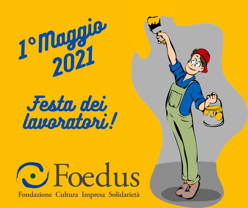 🗓 Buon #1maggio 🎊 a tutti i lavoratori dalla Fondazione Foedus 
#fondazionefoedus #1maggio2021 #festadeilavoratori