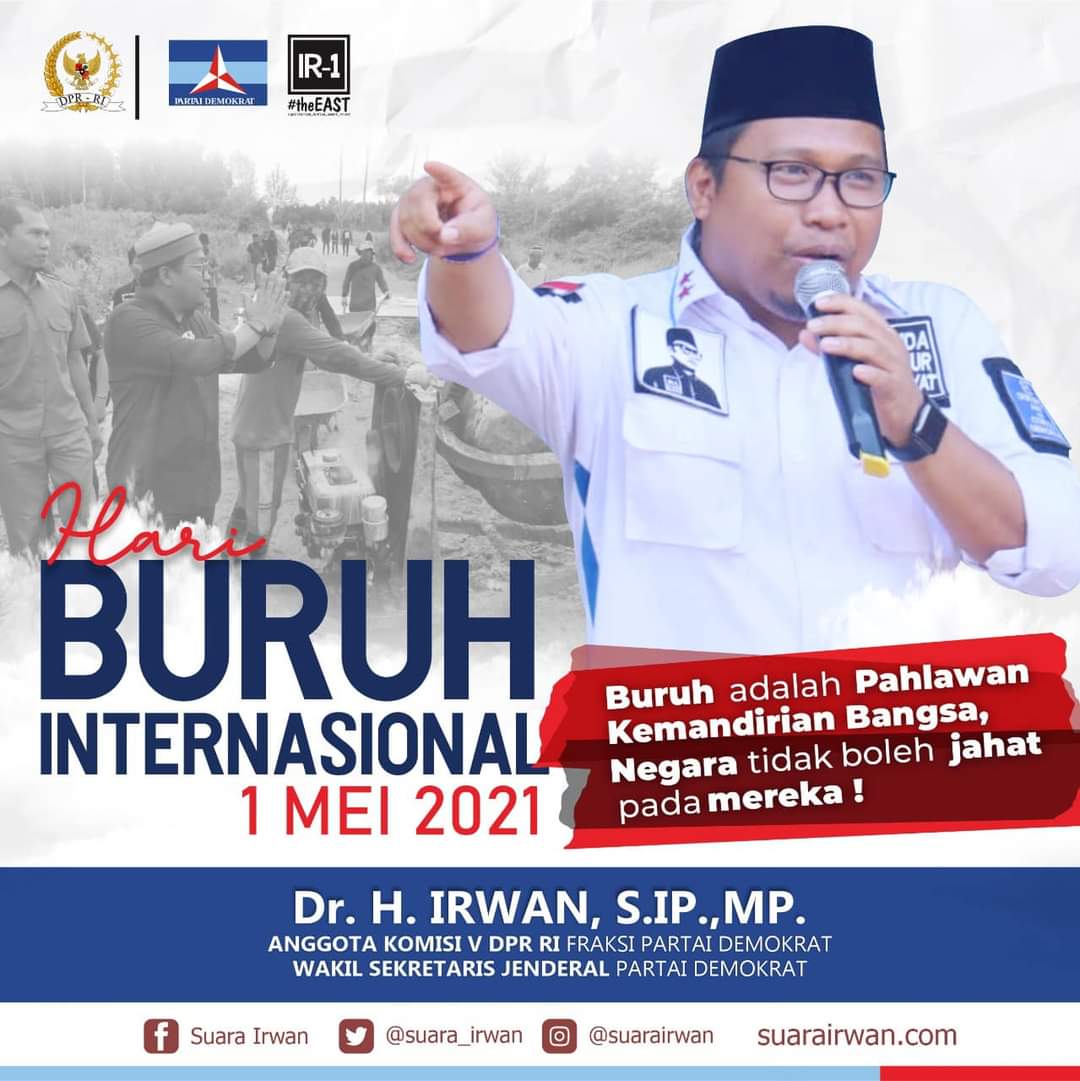 cakraahykaltim's tweet photo. Buruh adalah Pahlawan Kemandirian Bangsa, Negara tidak boleh jahat pada mereka!
Selamat Hari Buruh Internasional. 1 Mei 2021.
Dr. H.Irwan S.IP.,MP
Anggota DPR-RI Komisi V Fraksi Partai Demokrat
#mayday #hariburuhinternasional #saveburuh #cabutuuciptakerja https://t.co/M3smF978jh