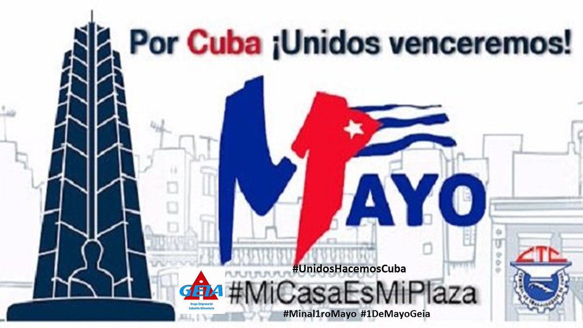 Los trabajadores cubanos, seguimos adelante con Fidel por la Revolución Socialista.@geiacuba @GeiaComunica @minalcuba @ManuelSobrinoM @PosadaLoriga #1roDeMayo #Minal1roMayo #1DeMayoGeia #1DeMayoGeiaAlim
