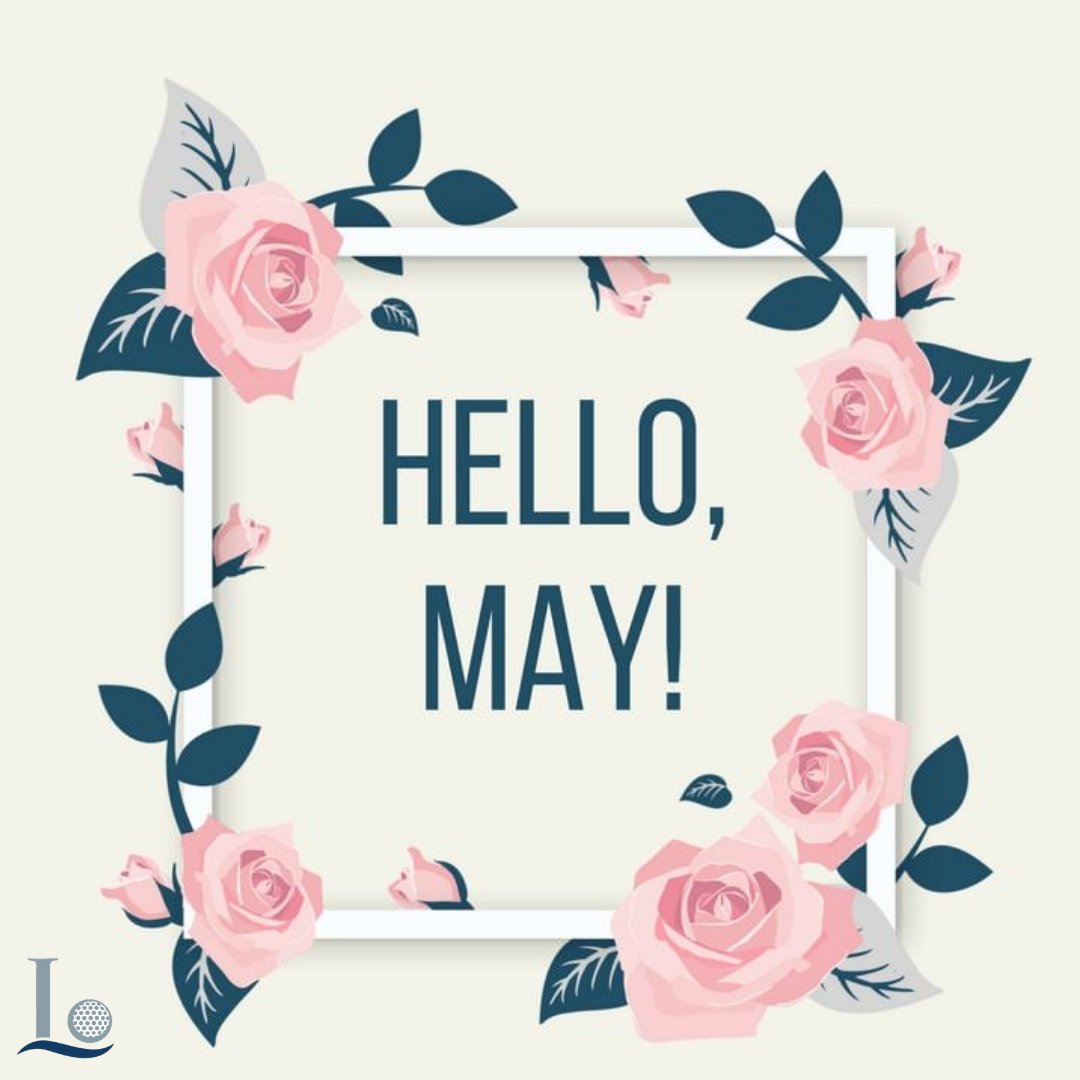 Hello May! Looking forward to warmer days spent on the golf course.