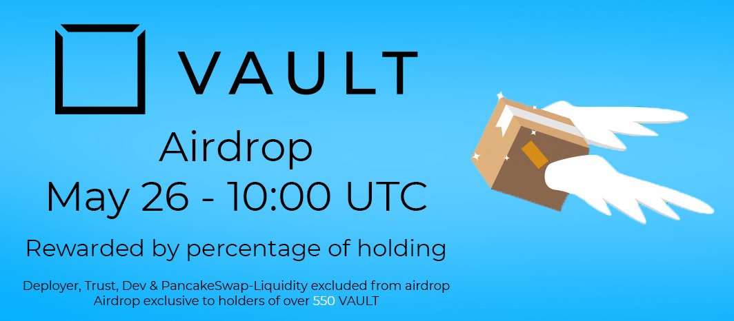 vault_token's tweet photo. VAULT Airdrop May 26th! Snapshot at 10:00 UTC.

Requirements: 550 VAULT minimum.
Airdrop amount will be determined by individual percentage of holding.

Join the telegram for more information! https://t.co/WhcyPhPScj

#VAULT #Crypto #Airdrop #GiveAway #BSC #PancakeSwap #BNB https://t.co/qsbtWiDVDw