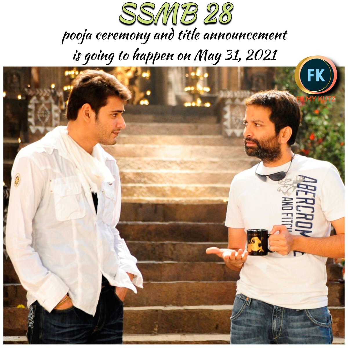 FilmyKutz's tweet photo. #MaheshBabu and #Trivikram's upcoming film is going to launch on May 31, 2021. 

The title of the film is also going to be unveiled on the same day. 

#SSMB28 https://t.co/CBOMUAKRRV
