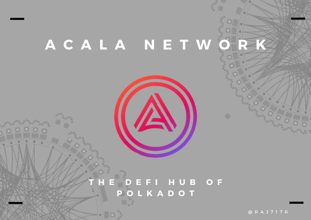 Acala Network:  @AcalaNetworkIt's a all-in-one DeFi hub of Polkadot & stablecoin platform powering cross-blockchain liquidity & applications.An ETH-compatible platform for financial applications to use smart contracts or protocols with cross-chain capabilities.Thread (1/10)