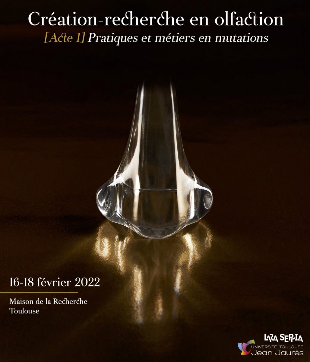 Emilie Bonnard et Anne-Charlotte Bauquedin du laboratoire de recherche Lara-Seppia (Université de Toulouse UT2J) organisent du 16 au 18 février 2022 un colloque jeunes chercheurs intitulé : « Création-recherche en olfaction ».

gdr-o3.cnrs.fr/2021/04/30/app…