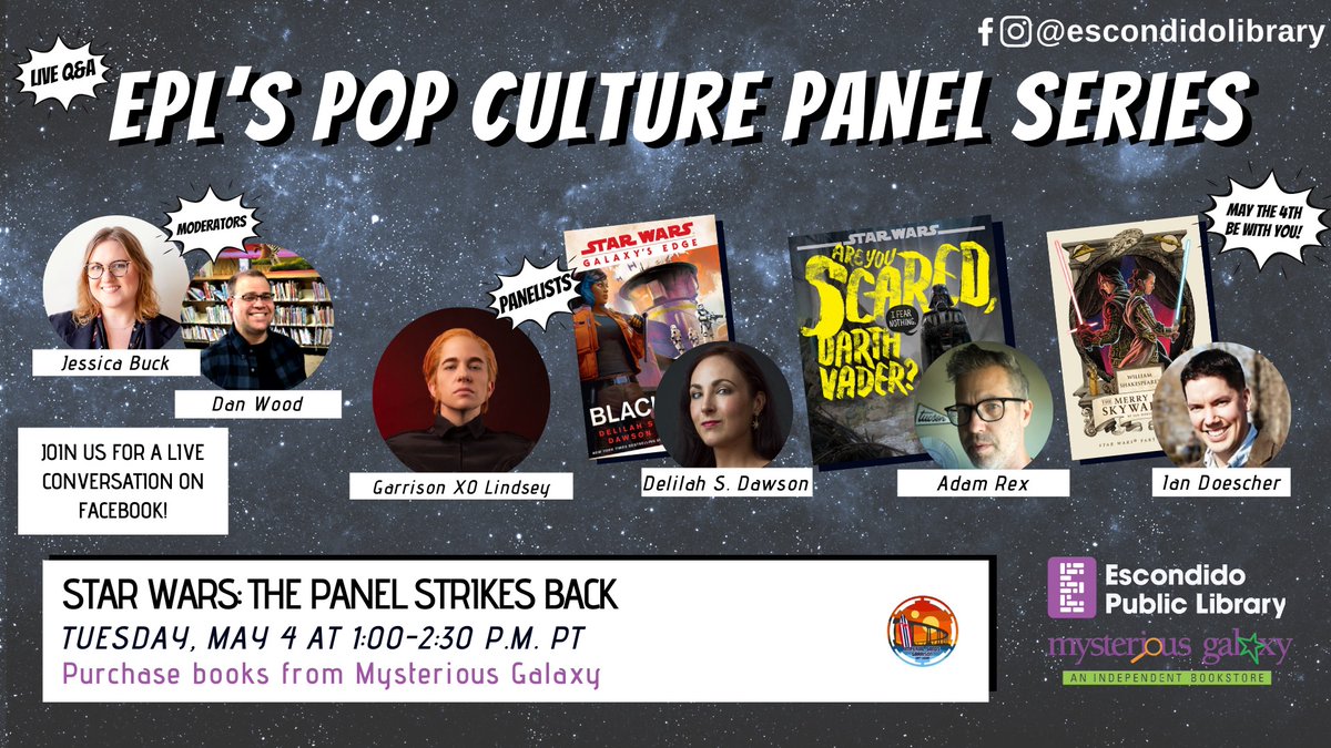 What's this for #MayTheFourth? Escondido Public Library and @MystGalaxyBooks hosting a Star Wars panel with @DelilahSDawson @iandoescher @MrAdamRex @bettiebloodshed on FB from 1-2:30 PT 5/4