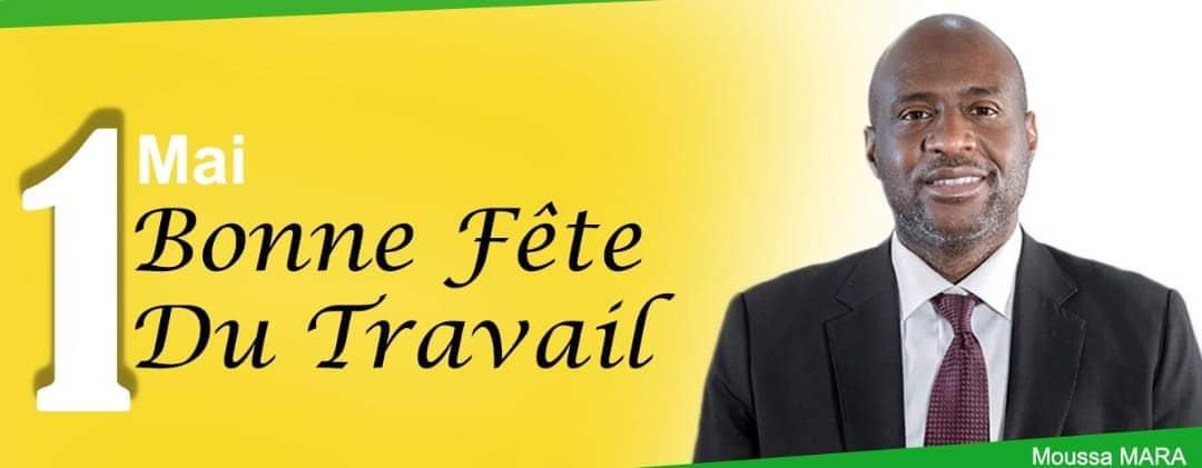 Bonne fête à tous les travailleurs. Voeux sincères pour que le dialogue social prévale et  permette d'éloigner notre pays des conflits sociaux pénalisants pour nous tous.

Moussa MARA.