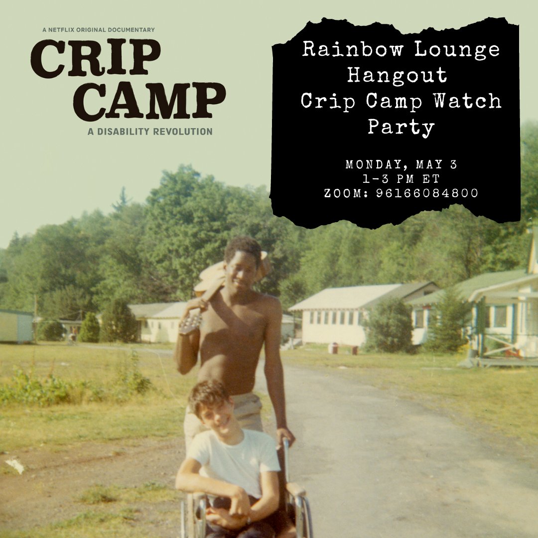 Rainbow Lounge Hangout | Monday May 3| 1-3 PM ET
Crip Camp Watch Party
Zoom: mit.zoom.us/j/96166084800
In 1971 at Camp Jened, a summer camp for "loose, free-spirited camp designed for teens with disabilities" campers start on the road to becoming disability rights activists.