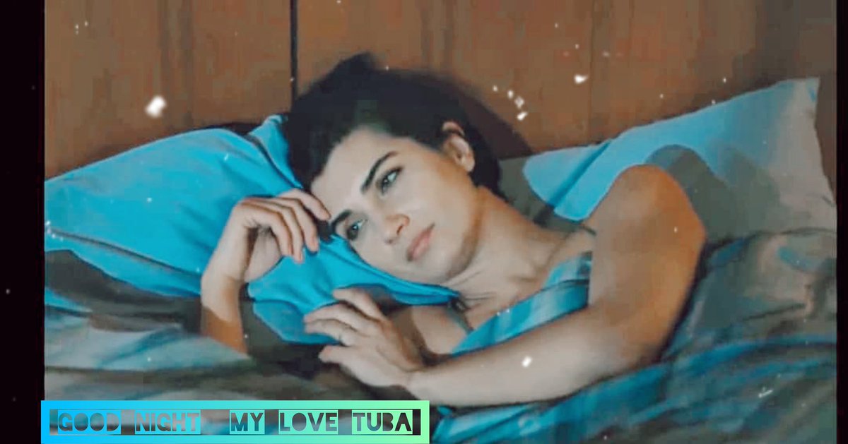 #WeLoveMaviEfe
#TubaBüyüküstün 
#mavi
#SefirinKızı 
Good night  my love Tuba