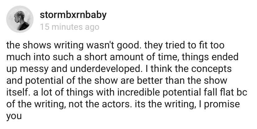 the shows writing wasn't good