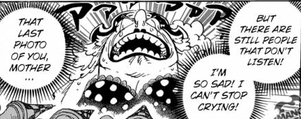 Big Mom has a very admirable dream but her child like nature makes her believe that only her way of doing things is acceptable. No one else could possibly achieve the goal she wants to achieve to make Mother Caramel proud.