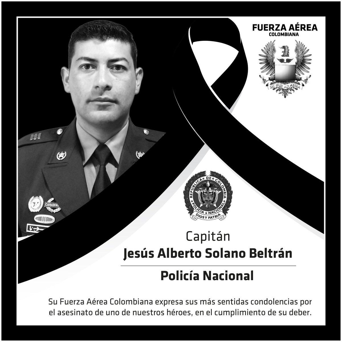 Cuando un héroe es asesinado, la Patria pierde un hijo. Extendemos sentidas  condolencias a familiares y compañeros del Capitán Jesús Alberto Solano  Beltrán Q.E.P.D de nuestra @PoliciaColombia. #NosDueleATodos  #HéroesPorSiempre #ParaNoOlvidar ...
