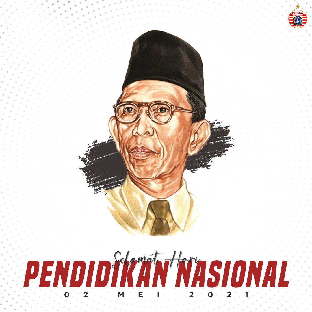 Selamat Memperingati Hari Pendidikan Nasional, 2 Mei 2021 📚 #BelieveIn12 #PersijaJakarta