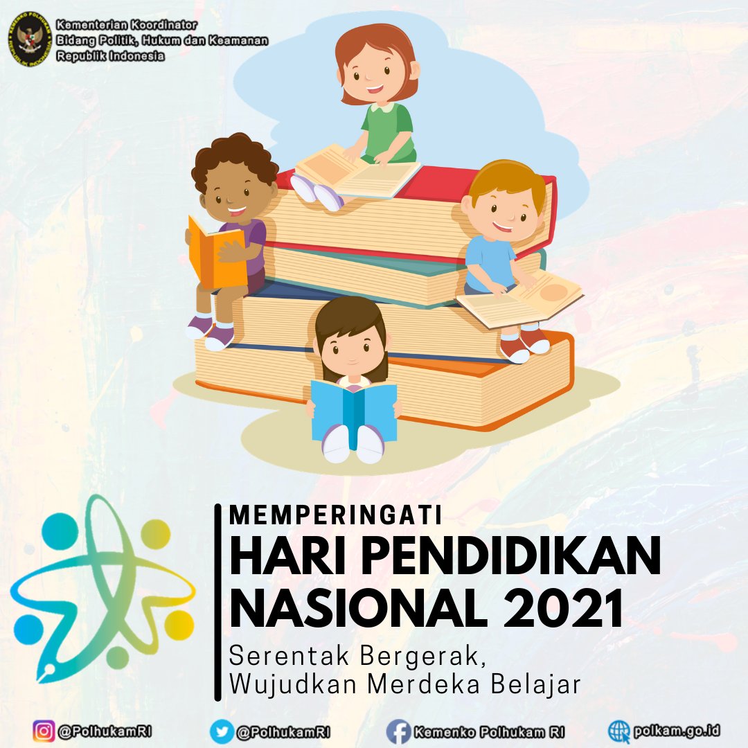 Segenap Keluarga Besar Kemenko Polhukam mengucapkan Selamat Hari Pendidikan Nasional, 2 Mei 2021.
