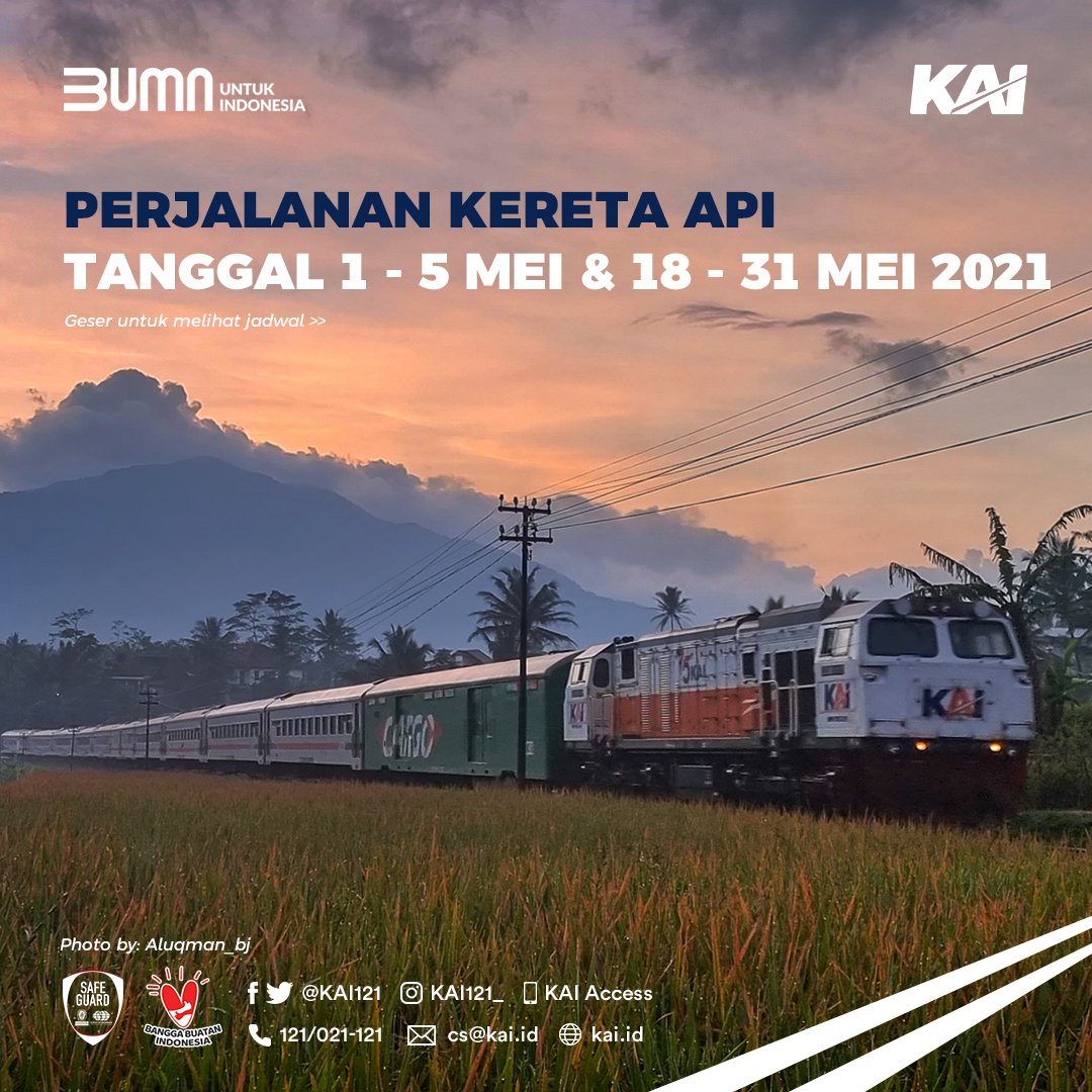 KAI121's tweet photo. Perjalanan Kereta Api Tanggal 1 - 5 Mei &amp; 18 - 31 Mei 2021

Agar sehat, aman dan nyaman dalam perjalanan, mari patuhi dan lengkapi:

• Persyaratan naik KA ✅
• Protokol kesehatan sesuai ketentuan pemerintah ✅

#NaikKeretaLagi
#KAI121 https://t.co/EQDt5bufbQ