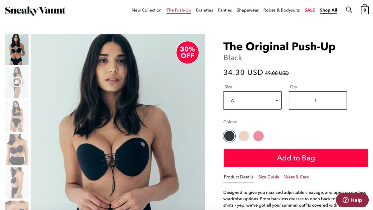 Example #1: Strapless BraThis has been a very popular productSneaky Vaunt capitalized on this trend and beefed up branding with influencers and a clean looking websiteThe brand started with one product in 2017 and has now expanded its product line to multiple SKUs