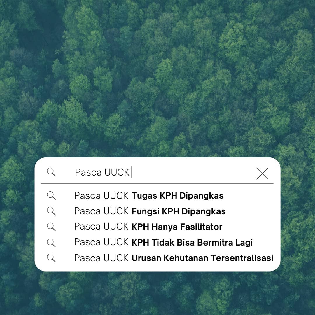Menjadi pertanyaan bersama,bagaimana nasib KPH pasca Undang-Undang Cipta Kerja?