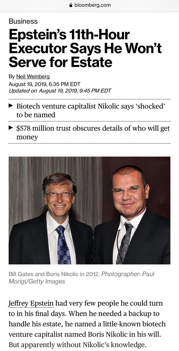 The Gates Foundation’s former top science advisor Boris Nikolic says he was shocked Epstein named him as executor and declined the role but it suggests Melinda Gates’ ability to distance herself from Epstein may be more difficult than getting a divorce. https://www.bloomberg.com/news/articles/2019-08-19/epstein-s-11th-hour-executor-is-ex-science-adviser-to-bill-gates