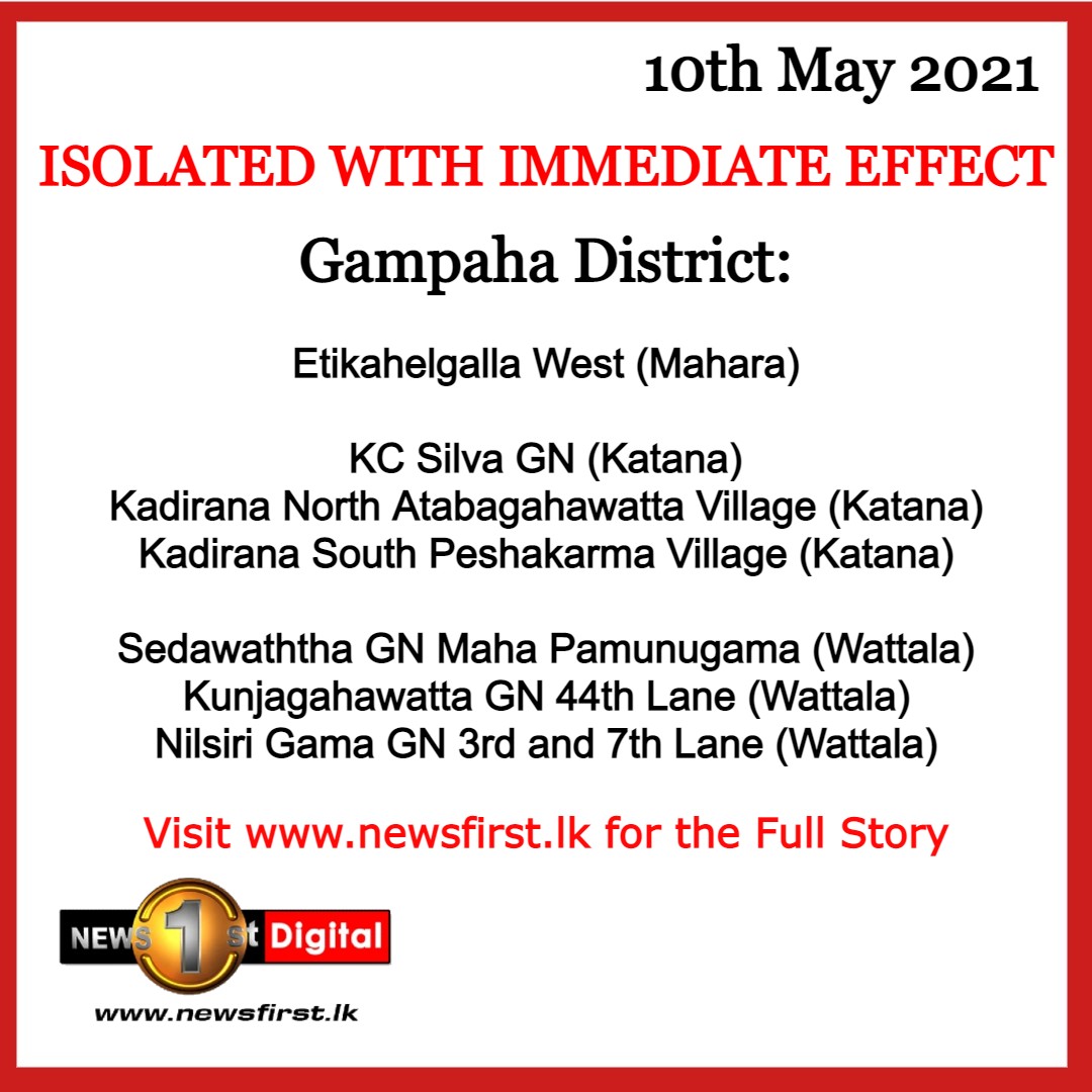 16 GN Divisions across 05 districts isolated with immediate effect.

#lka #SriLanka #COVID19 #Coronavirus #Isolation

READ MORE: newsfirst.lk/2021/05/10/16-…