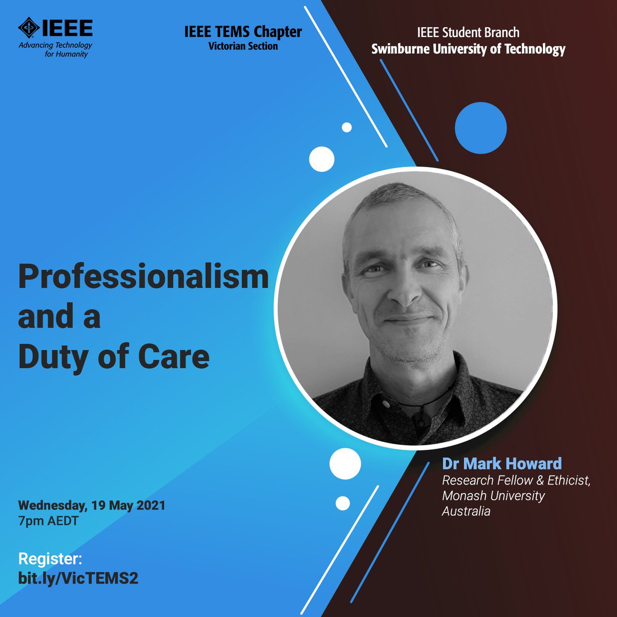 ieeevic's tweet image. IEEE TEMS Victorian Section is hosting a webinar on &quot;Professionalism and Duty of Care&quot; by Dr. Mark Howard, Research Fellow &amp;amp; Ethicist at Monash University, Australia.

Date: Wednesday, 19 May 2021
Time: 7pm AEDT

Register: bit.ly/VicTEMS2

#IEEE #IEEExp #Webinar