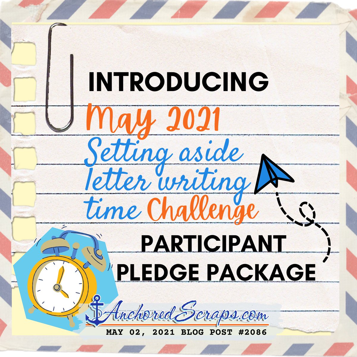 AnchoredScraps's tweet image. Introducing May 2021 Participant Pledge Package Setting aside letter writing time challenge. anchoredscraps.com/2021/05/introd… #letterwriting #snailmail