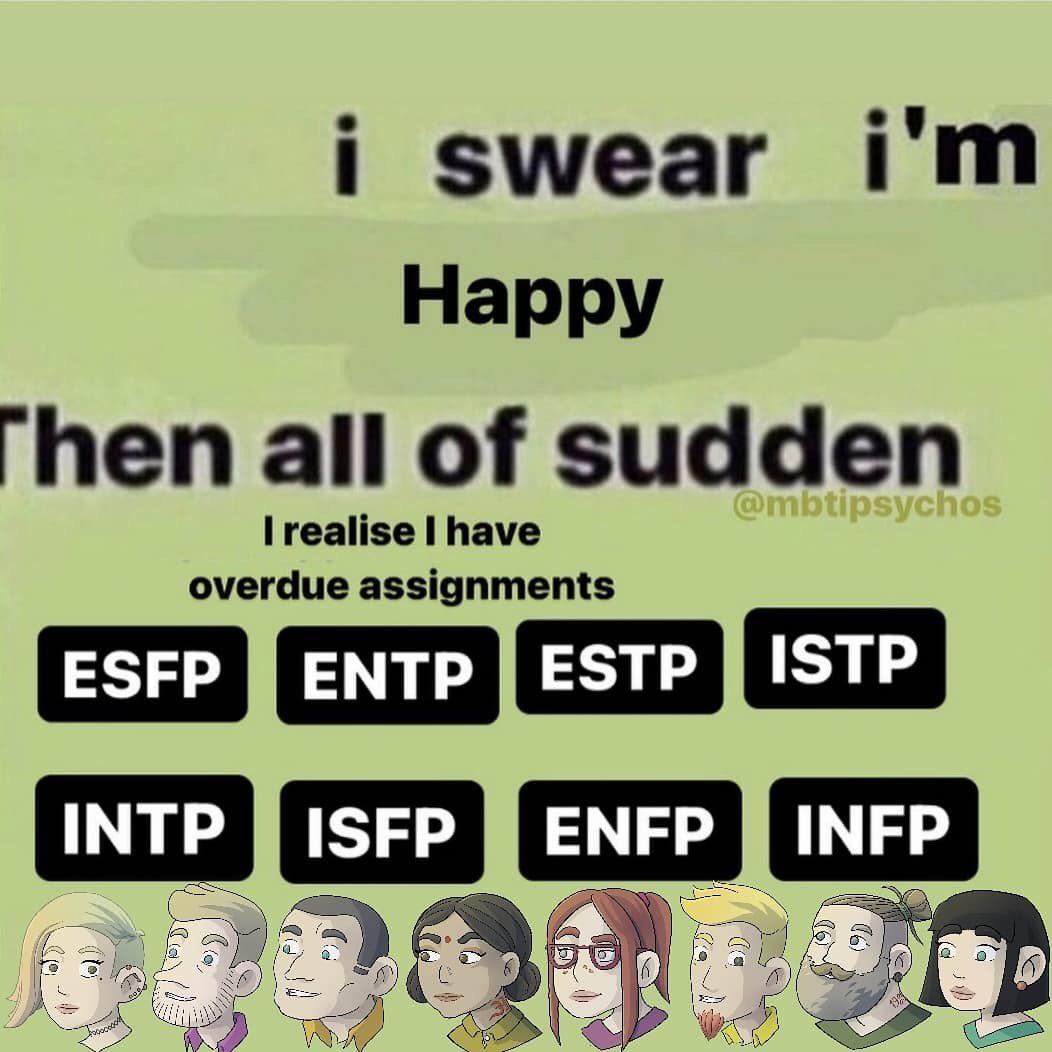 Mbti Memes Infp Enfp Infj Intp Esfp Entp Estp Istp Isfp Istj Intj Mbti Memes 16personalities Credits U Manueltoma T Co Qsymdv7koj Twitter