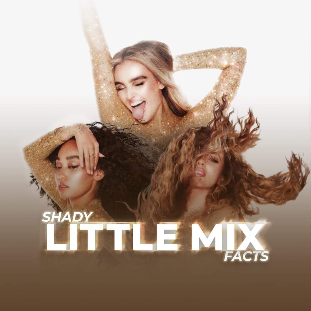 Shady Little Mix Facts (@ShadyMixFacts) / X