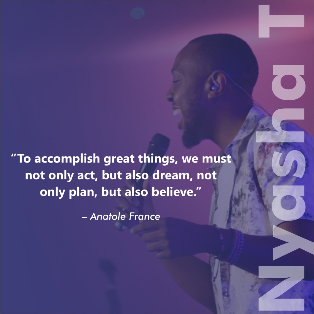 We accomplish great things by first, dreaming and then acting on our dream and also believing in ourselves enough to plan towards accomplishing those great things we have dreamt about.

Dream, take actions and believe in yourself.