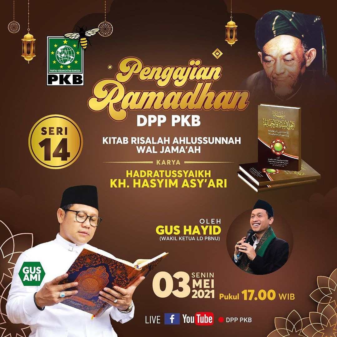 dpcpkbjaksel's tweet image. Yuk ikuti Pengajian Seri 14 Ramadhan DPP PKB, Kitab Risalah Ahlussunnah Wal Jama&apos;ah karya Hadratussyaikh KH. Hasyim Asy&apos;ari, oleh Gus Hayid (Wakil Ketua LD PBNU).

Hari/tanggal : Senin, 03 Mei 2021
Pukul: 17.00 WIB

#PKB
#GusAMI
#PengajianRamadhan