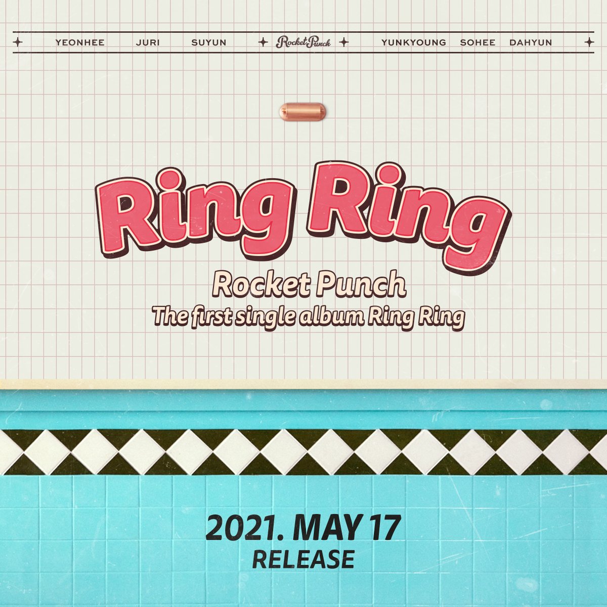로켓펀치(Rocket Punch)
1st Single Album 'Ring Ring'

2021.05.17 MON 6PM(KST)
Coming soon

#로켓펀치 #RocketPunch 
#RingRing #20210517_6PM