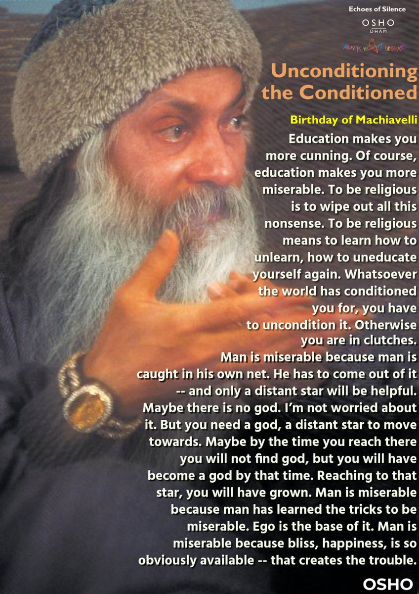 osho_dham_'s tweet photo. Unconditioning the Conditioned
Read Full Excerpt......
https://t.co/kAGix7X58N
#osho #oshoquotes #oshodham #oshodhyanmandir #spirituality #meditation #mindfulness #Machiavelli #knowledge #ego #cunningness #education #scholars #Chankaya #mind #love #heart #song https://t.co/YiNWuXeQgQ