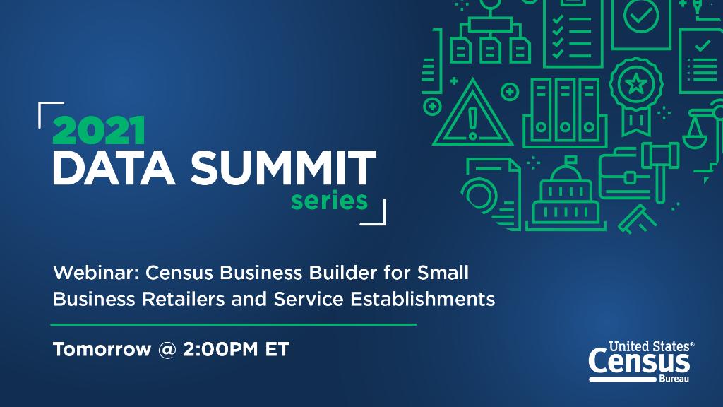 #WebinarAlert: Tomorrow at 2PM ET, we will demonstrate our free #CensusBusinessBuilder suite of tools.

Find out more and don’t miss this 2021 Data Summit Series webinar 👉 go.usa.gov/xHma7