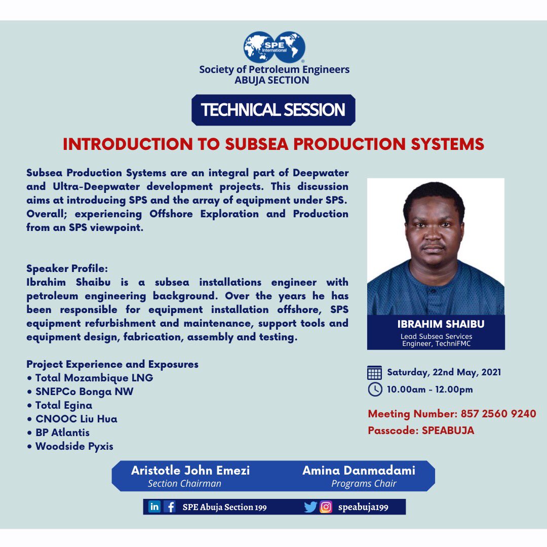 speabuja199's tweet photo. SPE Abuja invites you to participate in her Technical Session on the topic INTRODUCTION TO SUBSEA PRODUCTION SYSTEMS.

Date: Saturday, 22nd May 2021 
Time: 10am 
Venue: Zoom.

Meeting Number: 857 2560 9240
Passcode: SPEABUJA

Plan to participate and invite others.

#speabuja https://t.co/eKJzESqpnO