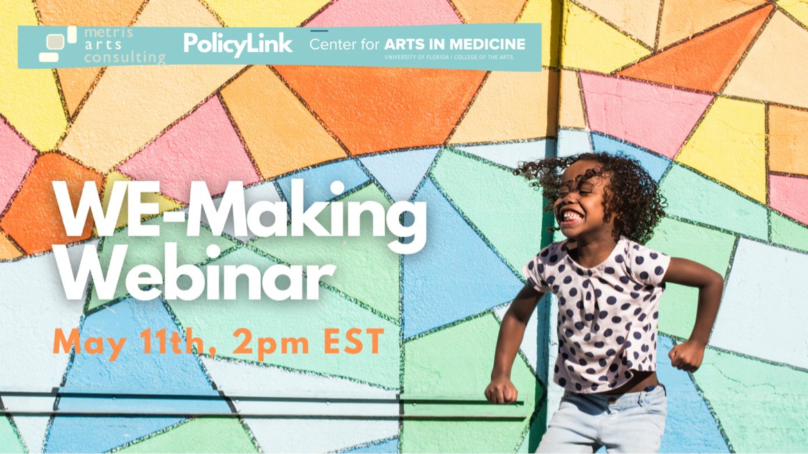 Webinar | WE-Making: How Arts &amp; Culture Unite People to Work Toward Community Well-Being - mailchi.mp/arts.ufl.edu/w… May, 11th 2021 at 2p ET! Join us for a conversation about #WEMaking in community rebuilding efforts. #SocialCohesion #CreativePlaceMaking #ArtsInPublicHealth