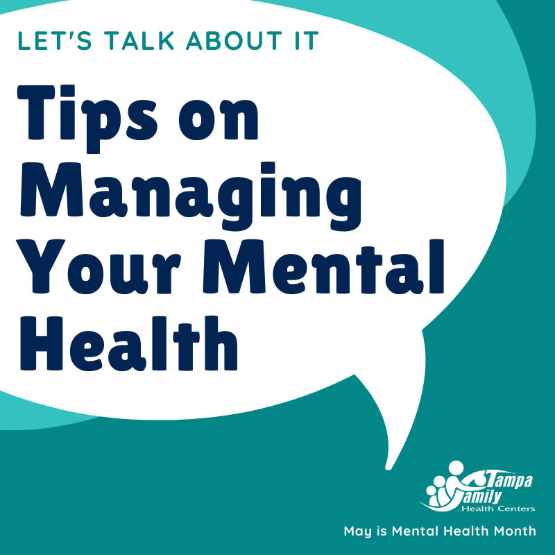 tampafamhealth's tweet photo. Let's talk about it! May is #MentalHealthMonth and TFHC is here to provide you with tips on managing your mental health. For information on TFHC's Behavioral Health services, visit us online at https://t.co/XPWdcKS9NJ or call (813) 397-5300. #YourFamilysMedicalHome https://t.co/TZkG1ficP1