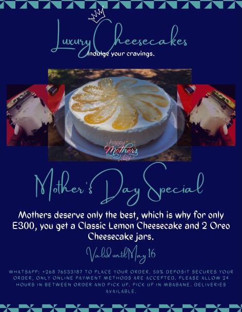 luxcheesecakes's tweet photo. Worry not about what to get your mum this Mother’s Day, just WhatsApp +26876533187 and we’ll handle the rest. Luxury Cheesecakes is here to make life easier for you. #TiniTwitter https://t.co/jZz4DVrc3C