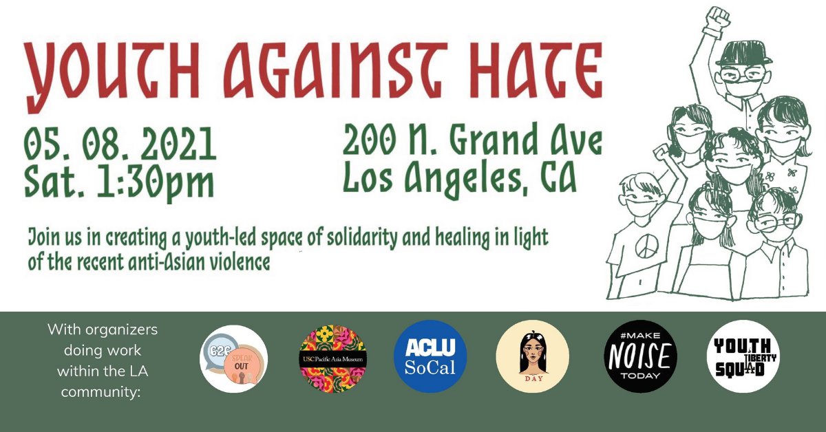 ACLU_SoCal's tweet photo. Join our @YLS_ACLUSoCal leaders and other youth activists for a space of solidarity and healing for our Asian families and friends on Saturday, 5/8 by Grand Park. 

Remember to stay safe and masked and keep social distancing. https://t.co/mYKcqLYBsh