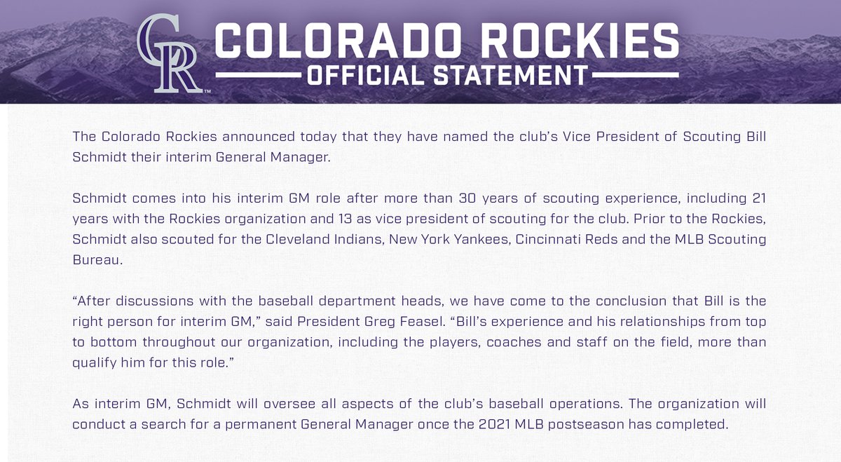 The Colorado Rockies announced today that they have named the club’s Vice President of Scouting Bill Schmidt their interim General Manager.