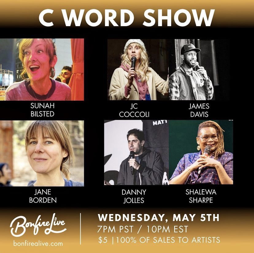 The C Word Show (@cwordshow) on Twitter photo In need of some laughter? Come see <a href="/JCcoccoli/">JC Coccoli</a>, <a href="/theejamesdavis/">James Davis</a>, <a href="/DannyJolles/">Danny Jolles</a>, and <a href="/silkyjumbo/">shalewa sharpe</a> (with hosts <a href="/thesunah/">Sunah Bilsted</a> and <a href="/JaneBorden/">Jane Borden</a>) THIS WEDNESDAY (5/5) at 7pm PT/10pm ET! $5 tickets in bio for an INCREDIBLE show (this will be the BEST virtual experience you’ve had for sure). In need of some laughter? Come see <a href="/JCcoccoli/">JC Coccoli</a>, <a href="/theejamesdavis/">James Davis</a>, <a href="/DannyJolles/">Danny Jolles</a>, and <a href="/silkyjumbo/">shalewa sharpe</a> (with hosts <a href="/thesunah/">Sunah Bilsted</a> and <a href="/JaneBorden/">Jane Borden</a>) THIS WEDNESDAY (5/5) at 7pm PT/10pm ET! $5 tickets in bio for an INCREDIBLE show (this will be the BEST virtual experience you’ve had for sure).