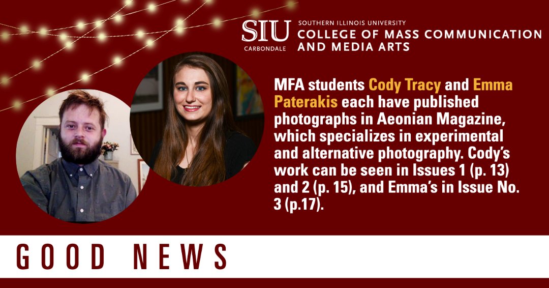 siuc_cam's tweet photo. GOOD NEWS FOR MCMA!
MFA students Cody Tracy and Emma Paterakis each have published photographs in Aeonian Magazine, which specializes in experimental and alternative photography. Cody’s work can be seen in Issues 1 (p. 13) and 2 (p. 15),
and Emma’s in Issue No. 3 (p.17). https://t.co/mcNM094aW4