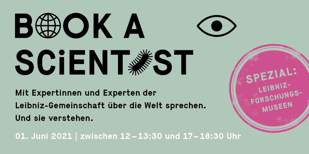 Wie stellt man Moleküle aus? Wie sammelt man das Anthropozän? Und was ist eigentlich ein #Forschungsmuseum? Beim #bookascientist Spezial am 1. Juni beantworten Expertinnen &amp; Experten aus den #LeibnizMuseen virtuell eure Fragen. Alle Themen &amp; Termine unter leibniz-gemeinschaft.de/bookascientist