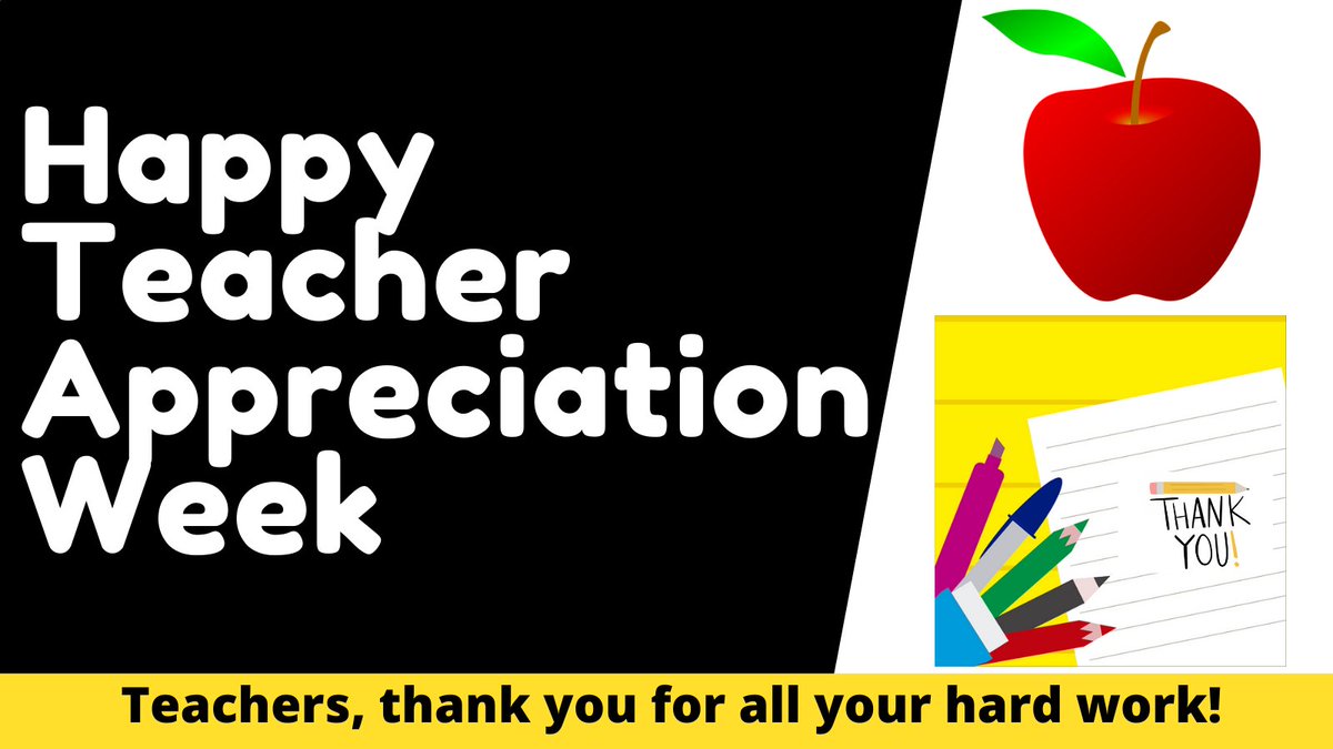 Happy Teacher Appreciation Week!