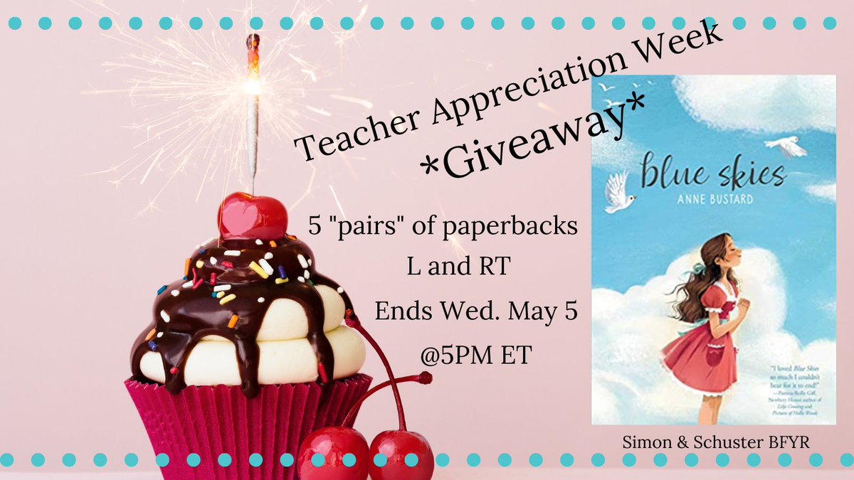 Teachers! TY for all you do! #Giveaway 5 signed "pairs" of the just published pb edition of Blue Skies. 
L/RT  US/CAN Only  Ends 5/5 @5PM ET #TEACHERAppreciationWeek2021