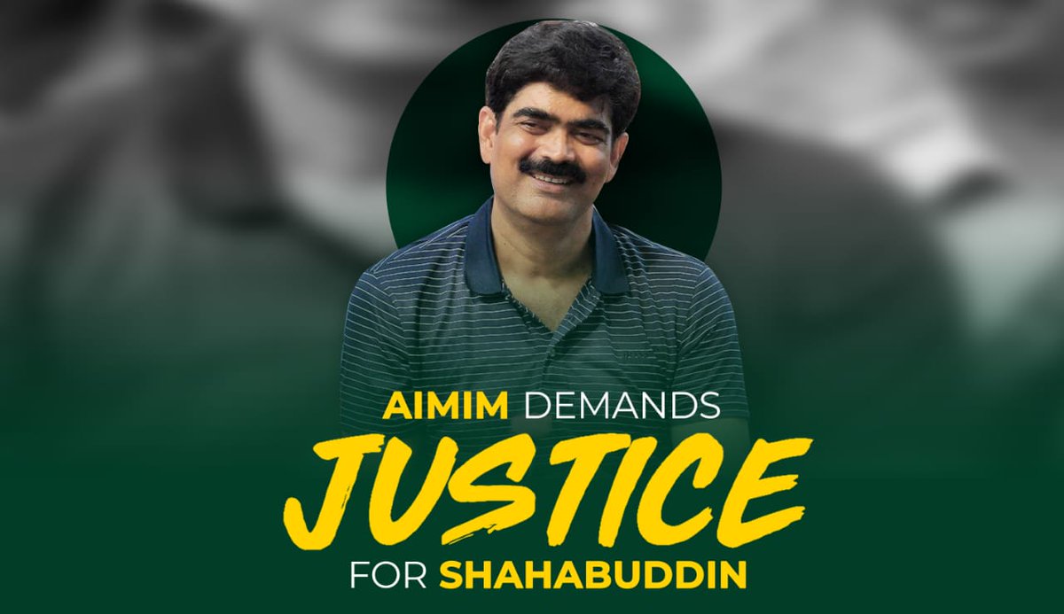 AIMIM Demands #JusticeForShahabuddin